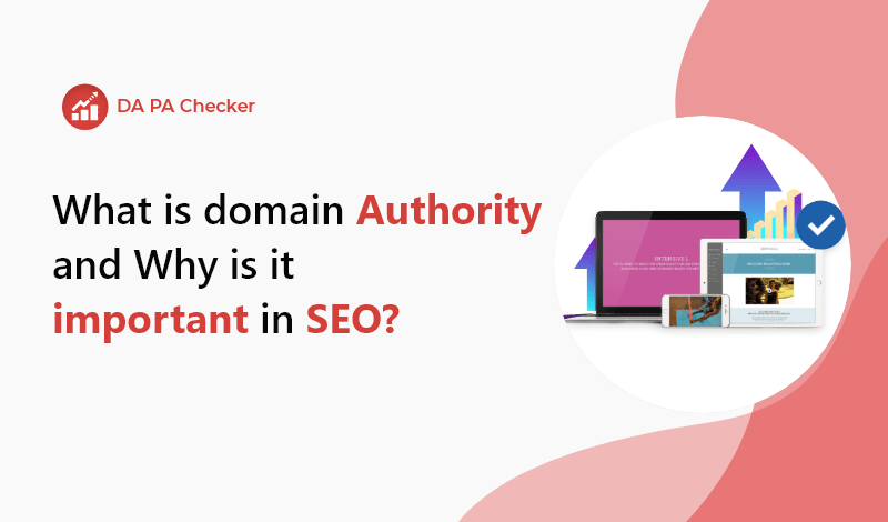 What is domain Authority and Why is it important in SEO?